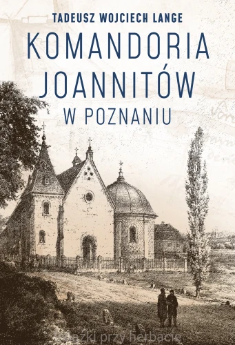 Komandoria joannitów w Poznaniu_ksiegarniaksiazkiprzyherbacie.jpg
