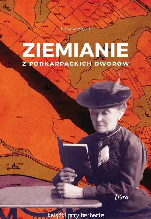 Ziemianie z podkarpackich dworów_bajda_ksiegarniaksiazkiprzyherbacie.jpg