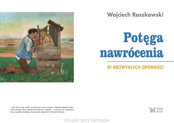Potęga nawrócenia 4_wojciech roszkowski_ksiegarniaksiazkiprzyherbacie.jpg