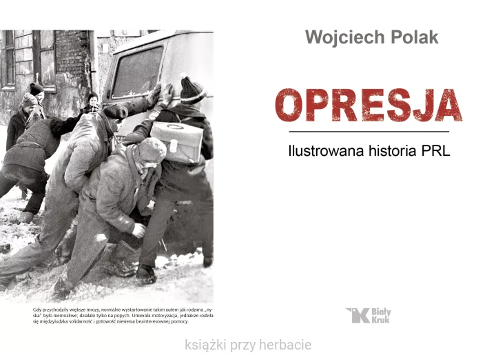 Opresja. Ilustrowana historia PRL 2_wojciech polak_ksiegarniaksiazkiprzyherbacie.jpg