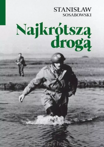 Najkrótszą drogą_stanislaw sosabowsi_ksiegarniaksiazkiprzyherbacie.jpg