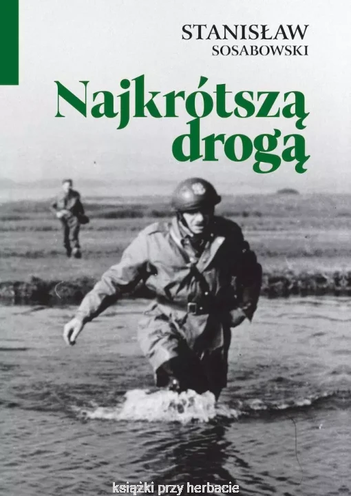 Najkrótszą drogą_stanislaw sosabowsi_ksiegarniaksiazkiprzyherbacie.jpg