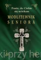 Modlitewnik seniora. Panie, do Ciebie się uciekam_zielony_ksiegarniaksiazkiprzyherbacie.jpg