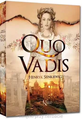quo vadis_henryk sienkiewicz_ksiegarniaksiazkiprzyherbacie.jpg