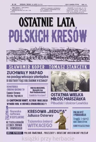 Ostatnie lata polskich Kresów _ksiegarniaksiazkiprzyherbacie.jpg