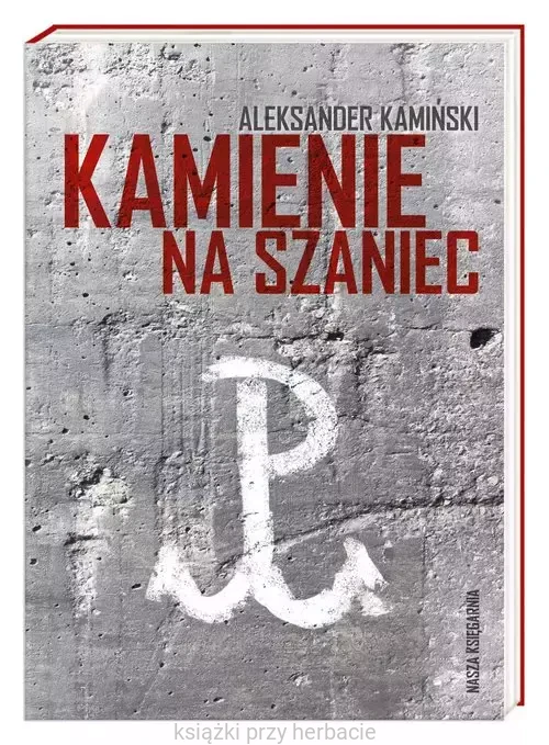 Kamienie na szaniec_ksiegarniaksiazkiprzyherbacie.jpg