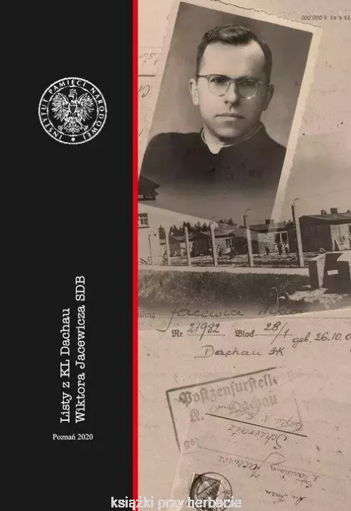 Listy z KL Dachau Wiktora Jacewicza SDB_ksiegarniaksiazkiprzyherbacie.jpg