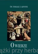 O wierze - św. Tomasz z Akwinu