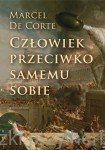 Człowiek przeciwko samemu sobie - Marcel De Corte