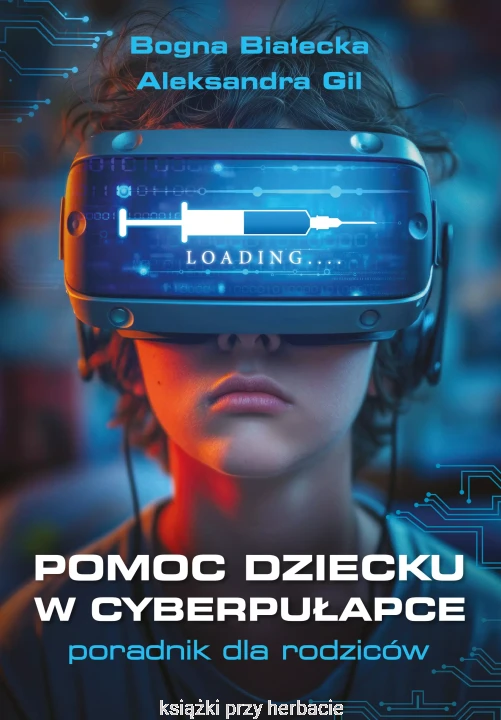 Pomoc dziecku w cyberpułapce_białecka_gil_ksiegarniaksiazkiprzyherbacie.jpg