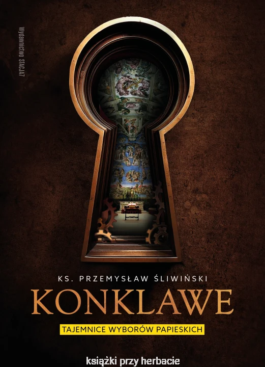 Konklawe. Tajemnice wyborów papieskich_przemysław śliwiński_ksiegarniaksiazkiprzyherbacie.jpg