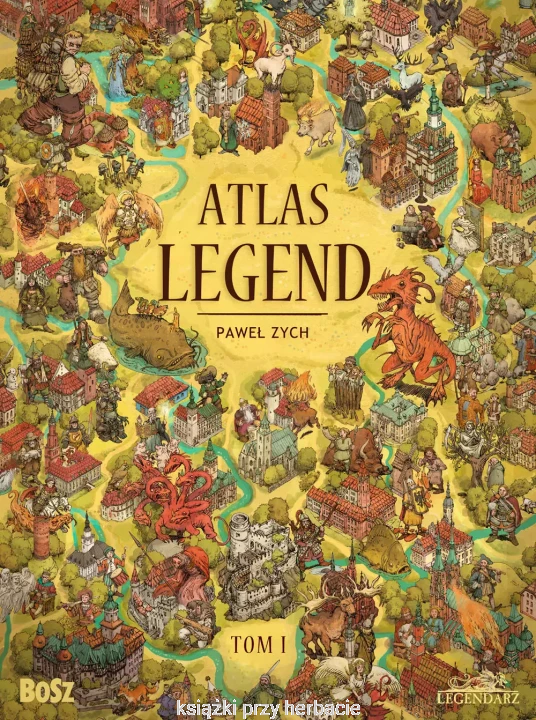 atlas legend_pawel zych_ksiegrniaksiazkiprzyherbacie.jpg