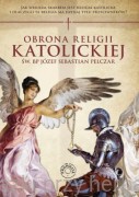 Obrona religii katolickiej - św. bp Józef Sebastian Pelczar