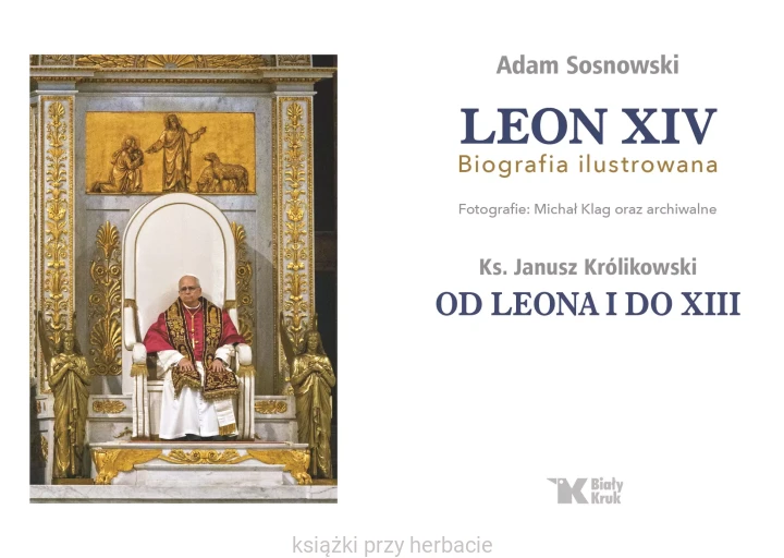 Leon XIV. Biografia ilustrowanaSosnowski 2_ksiegarniaksiazkiprzyherbacie.jpg