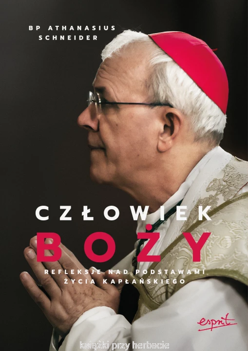 Człowiek Boży. Refleksje nad podstawami życia kapłańskiego_schneider_ksiegarniaksiazkiprzyherbacie.jpg
