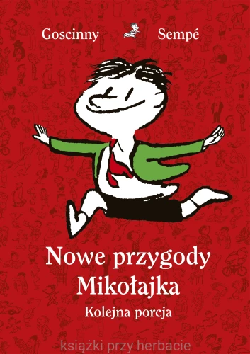 Nowe przygody Mikołajka. Kolejna porcja_ksiegarniaksiazkiprzyherbacie.jpg