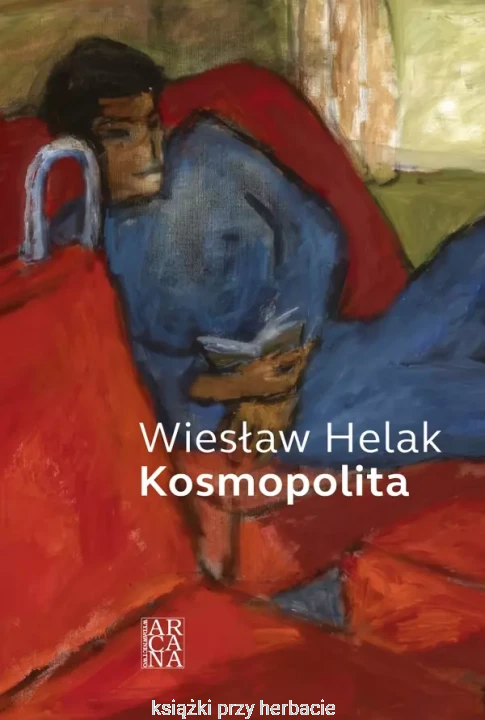 Kosmopolita_Wiesław Helak_ksiegarniaksiazkiprzyherbacie.jpg