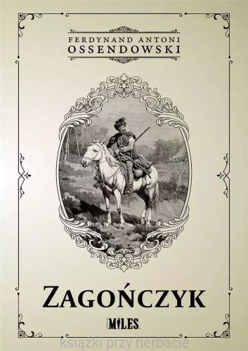 zagończyk_ossendowski_ksiegarniaksiazkiprzyherbacie.jpg