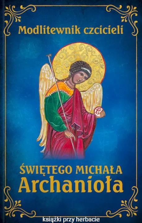 Modlitewnik czcicieli świętego Michała Archanioła_ksiegarniaksiazkiprzyherbacie.jpg
