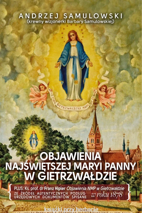 Objawienia Najświętszej Maryi Panny w Gietrzwałdzie_samulowski_ksiegarniaksiazkiprzyherbacie.jpg