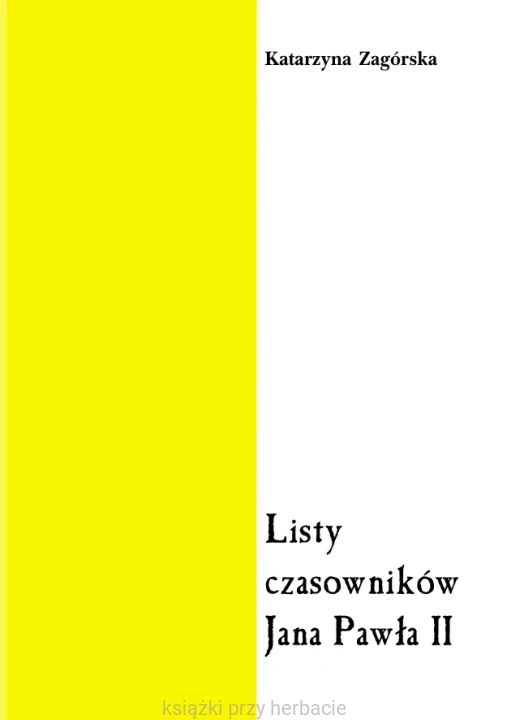 Listy czasowników Jana Pawła II – Katarzyna Zagórska_ksiegarniaksiazkiprzyherbacie.jpg
