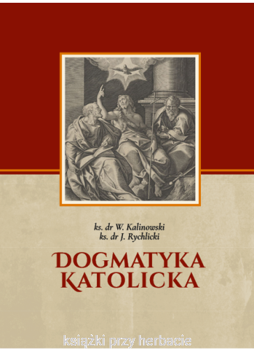 dogmatyka katolicka_rychlicki_ksiegarniaksiazkiprzyherbacie.jpg