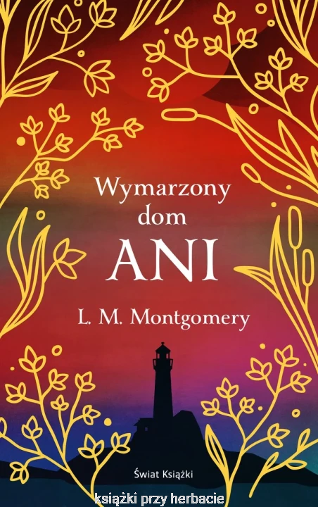 Wymarzony dom Ani ekskluzywna edycja_ksiegarniaksiazkiprzyherbacie.jpg