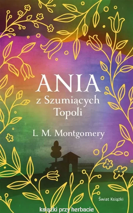Ania z Szumiących Topoli ekskluzywne_ksiegarniaksiazkiprzyherbacie.jpg