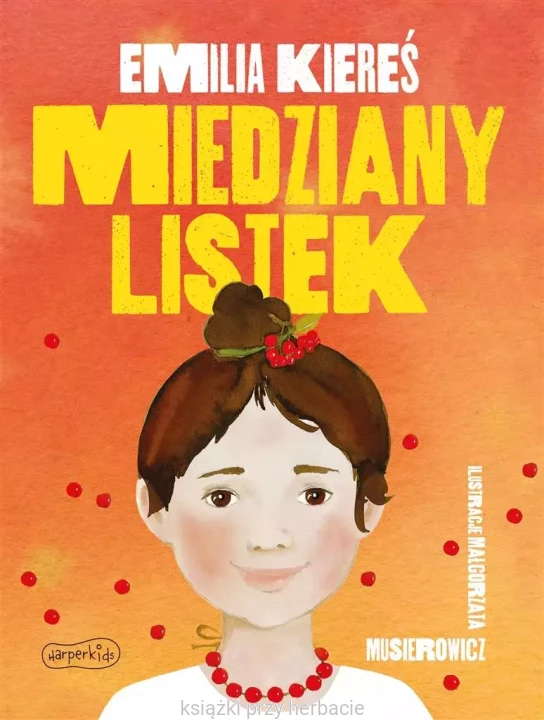 Miedziany Listek_emilia kieres_ksiegarniaksiazkiprzyherbacie.jpg