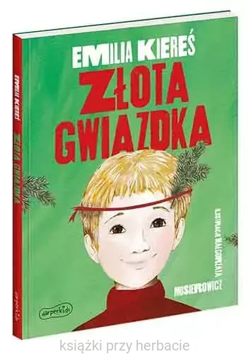 Złota gwiazdka_emilia kieres_ksiegarniaksiazkiprzyherbacie.jpg