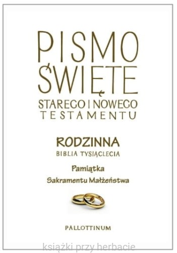 biblia rodzinna_sakrament małżeństwa_ksiegarniaksiazkiprzyherbacie.jpg