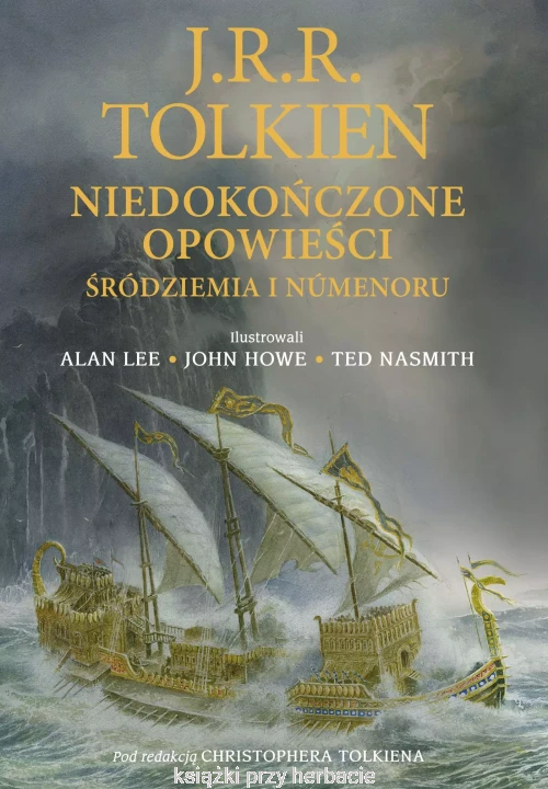 Niedokończone opowieści Śródziemia i Númenoru. Wersja ilustrowana_tolkien_lee-Howe_ksiegarniaksiazkiprzyherbacie.jpg