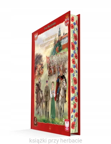 O umiłowaniu ojczystego kraju dzieciom 3_ksiegarniaksiazkiprzyherbacie.jpg