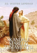 Skandale Starego Testamentu - ks. Wiktor Szponar