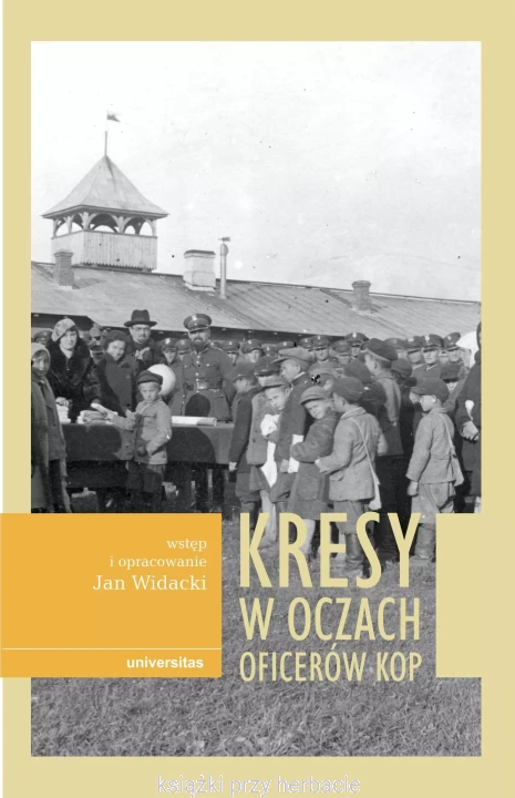Kresy w oczach oficerów KOP_ksiegarniaksiazkiprzyherbacie.jpg