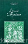 Żywot Chrystusa. Tom 2 - Ludolf z Saksoni Kartuz