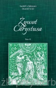 Żywot Chrystusa. Tom 2 - Ludolf z Saksoni Kartuz