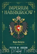 Imperium Habsburgów. Wspólnota narodów - Pieter M. Judson