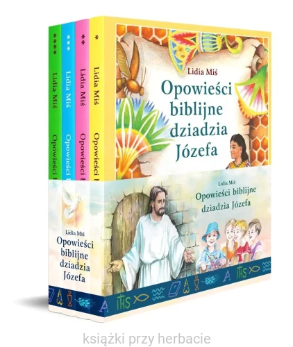 Pakiet. Opowieści biblijne dziadzia Józefa. Tomy 1-4 - Lidia Miś.jpg