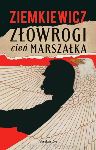 Złowrogi cień Marszałka_rafał ziemkiewicz_ksiegarniaksiazkiprzyherbacie.jpg