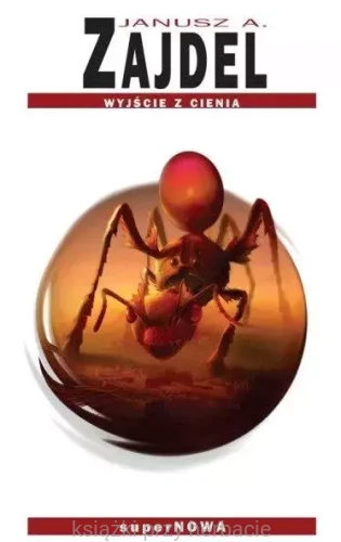 Wyjście z cienia_janusz a. zajdel_ksiegarniaksiazkiprzyherbacie.jpg