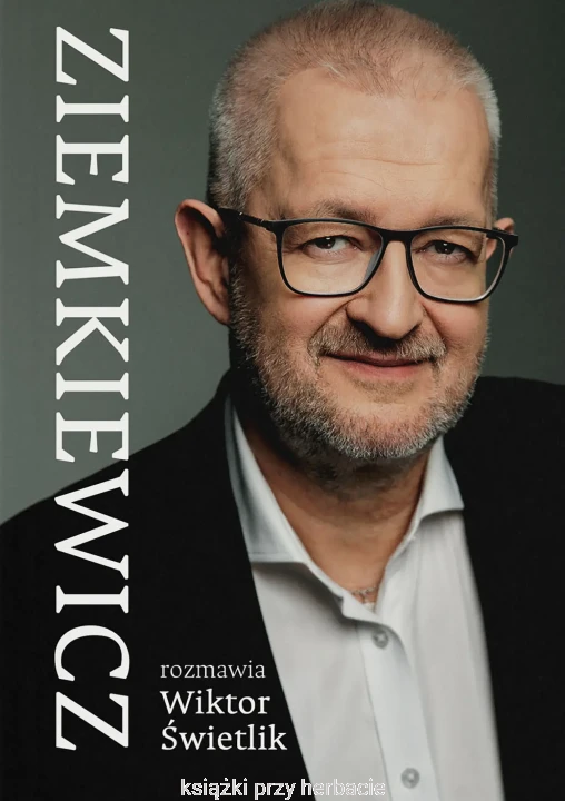 ziemkiewicz_Rafał Ziemkiewicz_Wiktor Świetlik_ksiegarniaksiazkiprzyherbacie.jpg