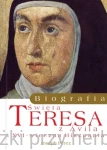 Biografia. Św. Teresa z Ávila i XVI-wieczna Hiszpania - Joseph Pérez