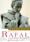 Święty Rafał Kalinowski. Biografia - Maria Grażyna Zieleń OCD