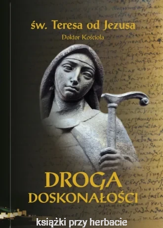 Droga doskonałości_teresa od jezusa_wyd. kieszonkowe_ksiegarniaksiazkiprzyherbacie.jpg