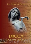 Droga doskonałości (wyd. podręczne) - św. Teresa od Jezusa Doktor Kościoła