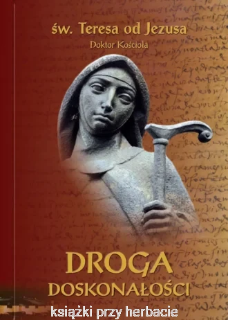 Droga doskonałości_wyd. podręczne_teresa od jezusa_ksiegarniaksiazkiprzyherbacie.jpg