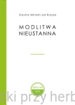 Modlitwa nieustanna - s. Miriam od Krzyża
