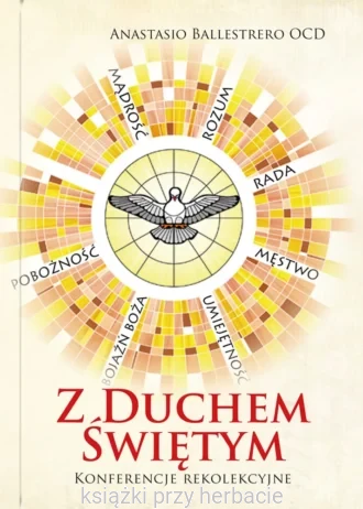 Z Duchem Świętym. Konferencje rekolekcyjne_ballestrero_ksiegarniaksiazkiprzyherbacie.jpg