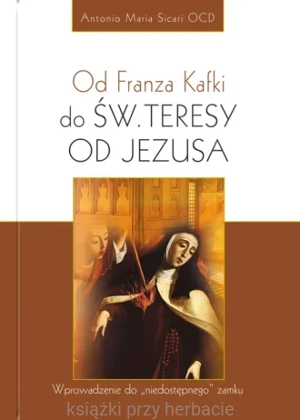Od Franza Kafki do św. Teresy od Jezusa. Zamek – wprowadzenie_sicari_ksiegarniaksiazkiprzyherbacie.jpg